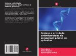 Síntese e atividade antimicrobiana de pirazolinas ? base de quinolina