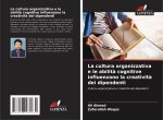 La cultura organizzativa e le abilit? cognitive influenzano la creativit? dei dipendenti