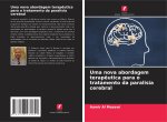 Uma nova abordagem terap?utica para o tratamento da paralisia cerebral