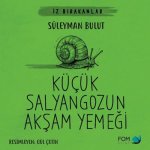 Kücük Salyangozun Aksam Yemegi
