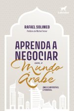 Aprenda a negociar com o mundo árabe