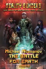 The Battle for Earth (Reality Benders Book #12)