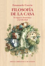 Filosofía de la casa: el espacio doméstico y la felicidad