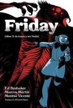 Friday:ja torna a ser nadal