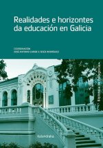 Realidades e horizontes da educacion en Galicia