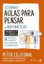 Dise?ando Aulas Para Pensar En Matematicas