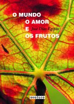 Mundo, o Amor e os Frutos,Os