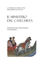 ministero del catechista. Orientamenti per il discernimento e la formazione