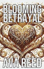 Blooming Betrayal