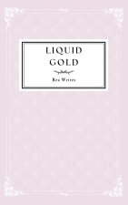 Liquid Gold