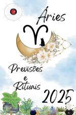 Áries Previs?es  e  Rituais 2025