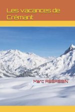 Les vacances de Crémant