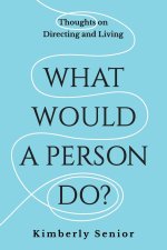 What Would a Person Do?