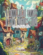 A Connecticut Yankee in King Arthur's Court
