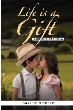 Life is a Gift