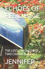 Echoes of Resilience