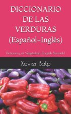 DICCIONARIO DE LAS VERDURAS (Espa?ol-Inglés)