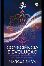 Consci?ncia e Evoluç?o