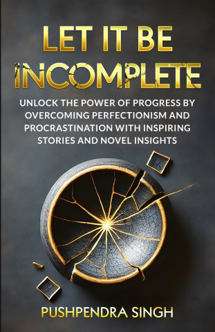 Let It Be Incomplete