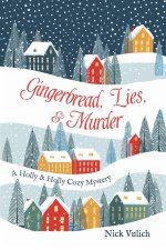 Gingerbread, Lies, & Murder