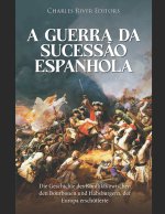 A Guerra da Sucess?o Espanhola