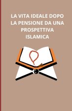La vita ideale dopo la pensione da una prospettiva islamica