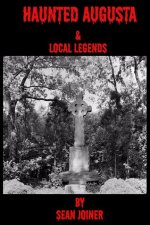 Haunted Augusta & Local Legends