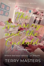 The Nursery And The Cuckold (Nappy Version)