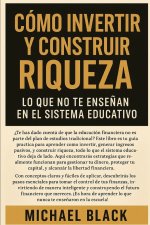Cómo Invertir y Construir Riqueza