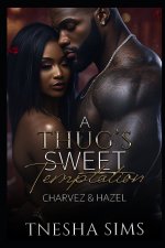 A Thug's Sweet Temptation