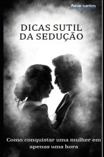 Dicas sutil da seduç?o