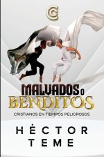 Malvados o Benditos