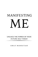 Manifesting Me