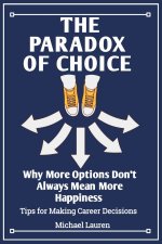 The Paradox of Choice