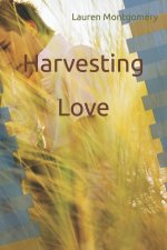 Harvesting Love