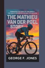The Mathieu van der Poel Story