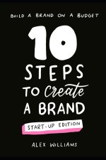 10 steps to create a brand - start-up edition