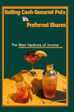 Selling Cash-Secured Puts vs. Preferred Shares
