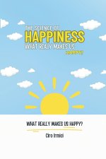 The Science of Happiness