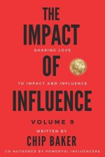 The Impact of Influence Volume 9