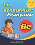 La grammaire française 6e