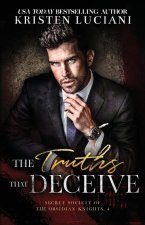 The Truths That Deceive