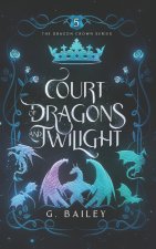 Court of Dragons and Twilight