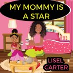 My Mommy is a Star