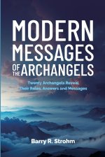 Modern Messages of the Archangels