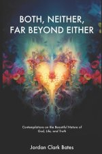 Both, Neither, Far Beyond Either