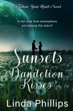 Sunsets & Dandelion Kisses