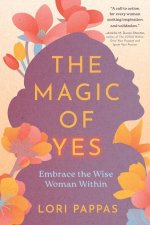 The Magic of Yes