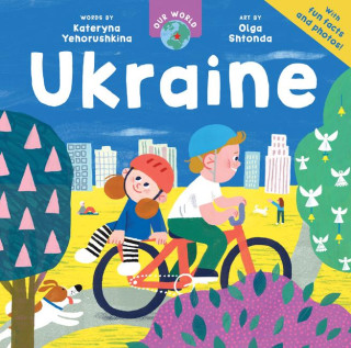 Our World: Ukraine (Olga Shtonda)(Brožovaná)