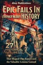 Epic Fails in American History